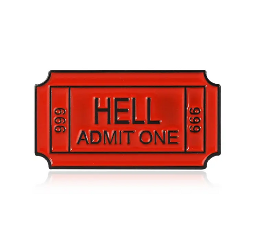 "Ticket to Hell" Enamel Pin