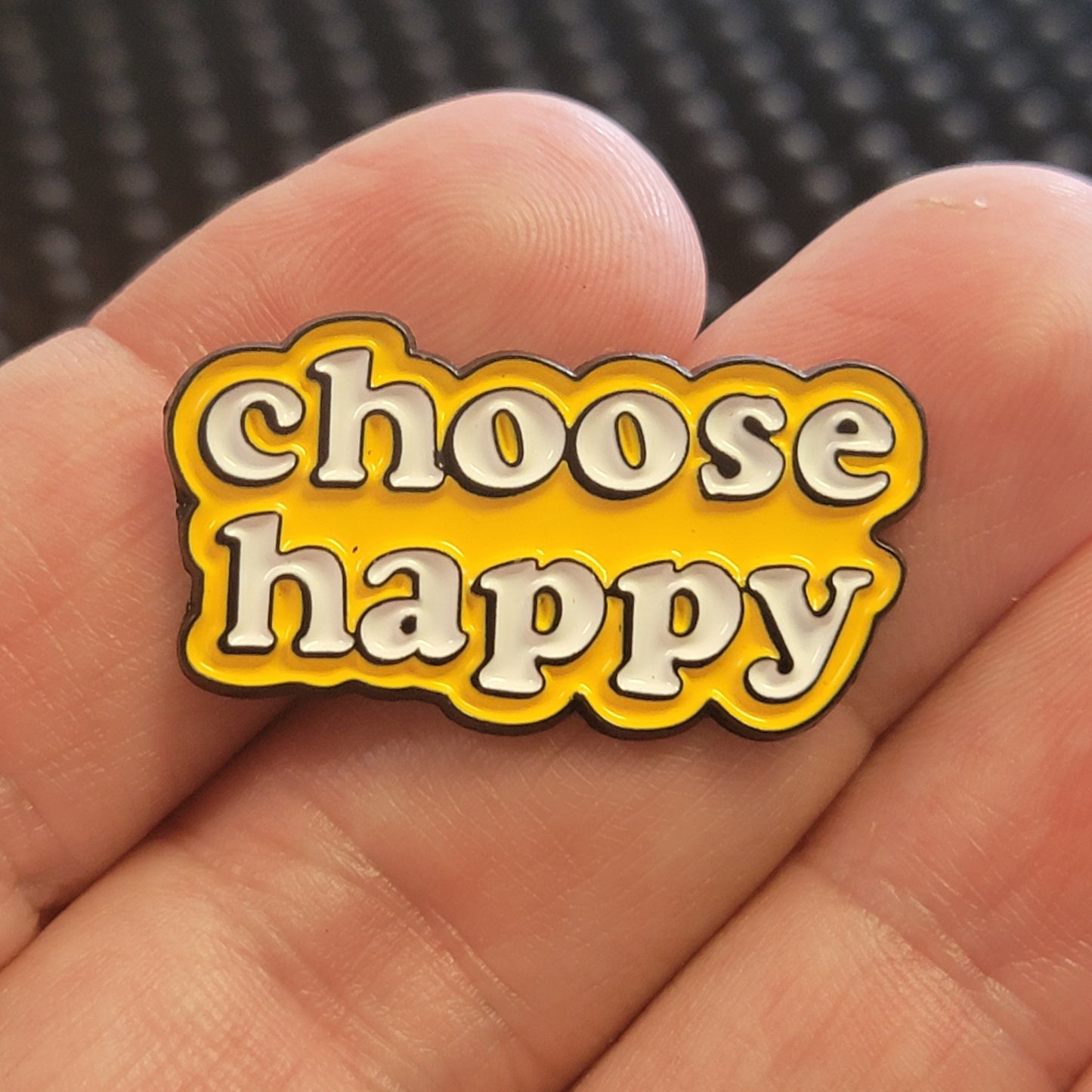 "Choose Happy" Enamel Pin